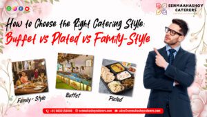 Buffet vs Plated vs Family-Style